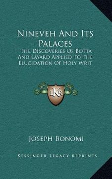 portada nineveh and its palaces: the discoveries of botta and layard applied to the elucidation of holy writ (en Inglés)