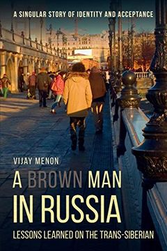portada A Brown man in Russia: Lessons Learned on the Trans-Siberian [Idioma Inglés] (in English)