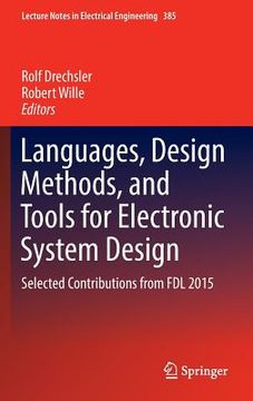 portada Languages, Design Methods, and Tools for Electronic System Design: Selected Contributions from Fdl 2015 (en Inglés)