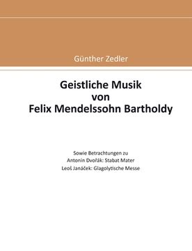 portada Geistliche Musik von Felix Mendelssohn Bartholdy (en Alemán)