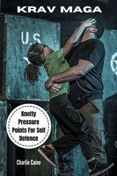 portada Krav Maga: Knotty Pressure Points for Self Defence: 3 (in English)