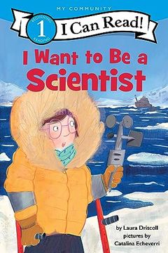 portada I Want to be a Scientist (i can Read Level 1) (en Inglés)