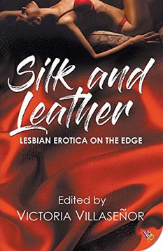 portada Silk and Leather: Lesbian Erotica With an Edge (en Inglés)