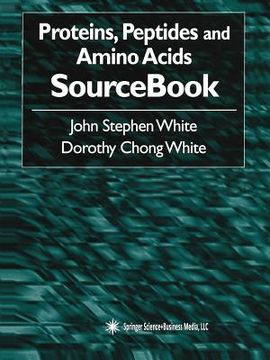 portada Proteins, Peptides and Amino Acids Sourcebook (en Inglés)