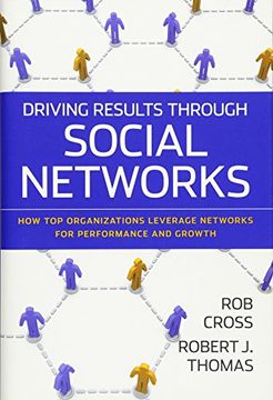 portada Driving Results Through Social Networks: How top Organizations Leverage Networks for Performance and Growth (en Inglés)
