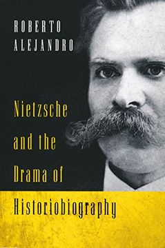 portada Nietzsche and the Drama of Historiobiography (en Inglés)