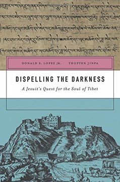 portada Dispelling The Darkness: A Jesuit’s Quest For The Soul Of Tibet (en Inglés)