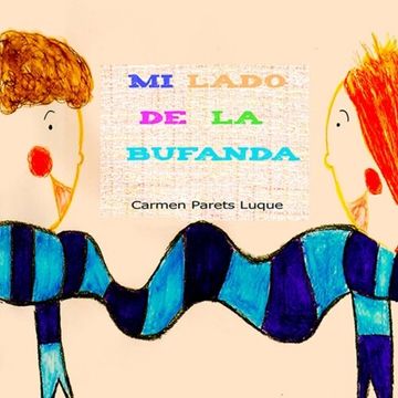 portada Mi lado de la bufanda: Cuento Infantil sobre la amistad (Spanish Edition)