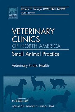 portada Veterinary Public Health, an Issue of Veterinary Clinics: Small Animal Practice: Volume 39-2 (en Inglés)