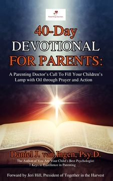 portada 40-Day Devotional for Parents: A Parenting Doctor's Call to Fill Your Children's Lamp with Oil through Prayer and Action (en Inglés)