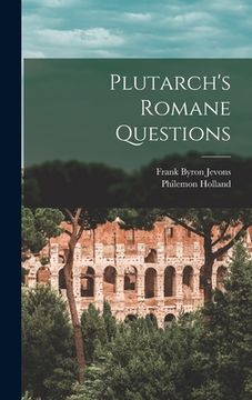 portada Plutarch's Romane Questions (in English)