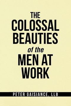 portada The Colossal Beauties of the Men at Work (en Inglés)