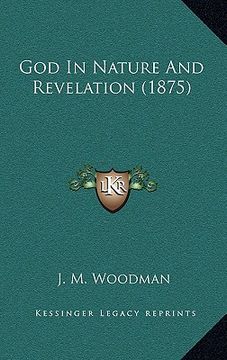 portada god in nature and revelation (1875) (in English)