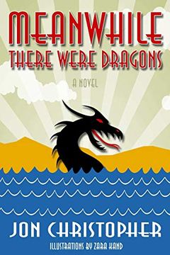 portada Meanwhile There Were Dragons (en Inglés)