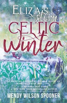 Celtic Winter: Eliza's Story (en Inglés)