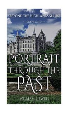 portada Romance: Portrait Through The Past - A Scottish Historical Time Travel Tale (en Inglés)