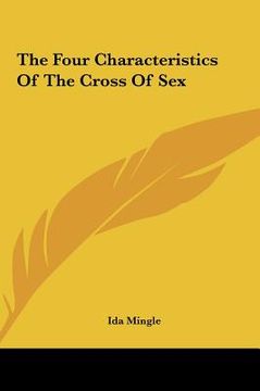 portada the four characteristics of the cross of sex the four characteristics of the cross of sex (in English)