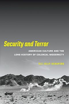 portada Security and Terror: American Culture and the Long History of Colonial Modernity (in English)