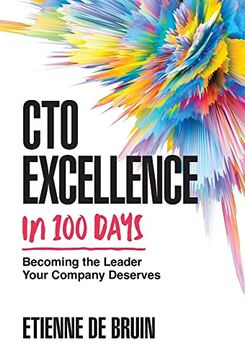 portada Cto Excellence in 100 Days: Becoming the Leader Your Company Deserves (in English)
