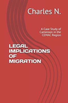 portada Legal Implications of Migration: A Case Study of Cameroon in the Cemac Region (en Inglés)