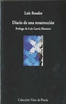 Diario de una resurrección (Visor de Poesía)