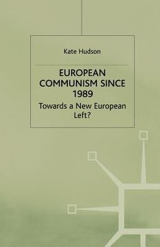 portada European Communism Since 1989: Towards a New European Left? (in English)