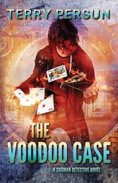 portada The Voodoo Case: a Shaman Detective novel (en Inglés)
