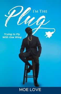 portada I'm the Plug: Trying to Fly with One Wing (en Inglés)