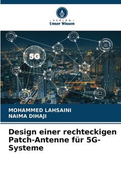 portada Design einer rechteckigen Patch-Antenne für 5G-Systeme (en Alemán)