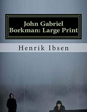portada John Gabriel Borkman: Large Print 