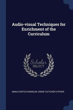 portada Audio-visual Techniques for Enrichment of the Curriculum (en Inglés)
