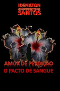portada Amor de Perdição: O Pacto de Sangue. (en Portugués)