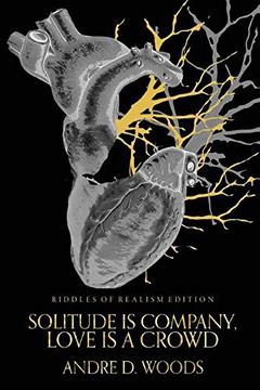 portada Solitude is Company, Love is a Crowd: "Riddles of Realism Edition"