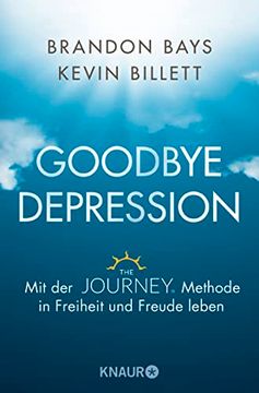 portada Goodbye Depression: Mit der the Journey ® Methode in Freiheit und Freude Leben (en Alemán)