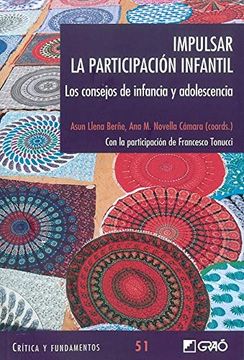 portada Impulsar la Participación Infantil. Los Consejos de Infancia y Adolescencia: 051 (Critica y Fundamentos) (in Spanish)