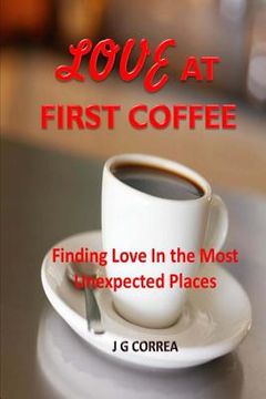 portada Love at First Coffee: A Short Romantic Comedy (en Inglés)