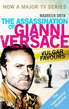 portada Vulgar Favours: The Assassination of Gianni Versace