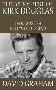 portada The Very Best of Kirk Douglas: Thoughts of a Hollywood Legend