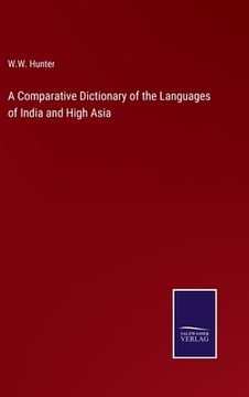 portada A Comparative Dictionary of the Languages of India and High Asia (en Inglés)