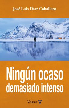 portada Ningún Ocaso Demasiado Intenso (in Spanish)