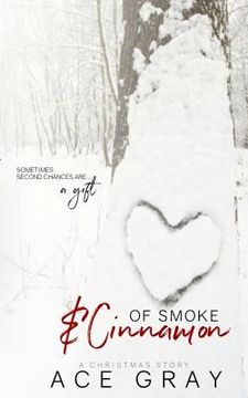 portada Of Smoke & Cinnamon: A Christmas Story (en Inglés)