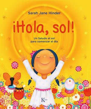 portada ¡Hola, Sol!: Un Saludo Al Sol Para Comenzar El Día