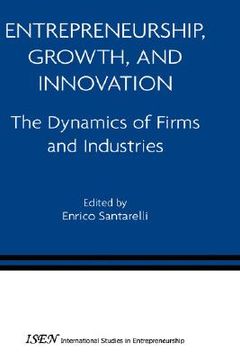portada entrepreneurship, growth, and innovation: the dynamics of firms and industries (en Inglés)