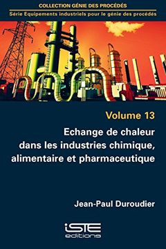 portada Echange de Chaleur Dans les Industries Chimique, Alimentaire et Pharmaceutique (in French)