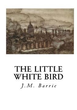 portada The Little White Bird: Or Adventures in Kensington Gardens