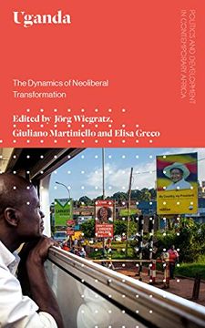 portada Uganda: The Dynamics of Neoliberal Transformation (en Inglés)