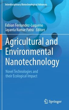 portada Agricultural and Environmental Nanotechnology: Novel Technologies and Their Ecological Impact (in English)