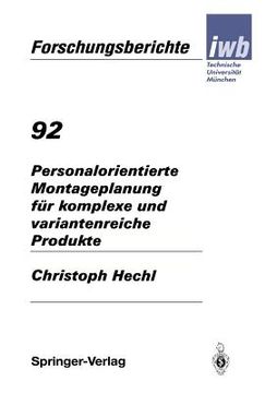 portada personalorientierte montageplanung fa1/4r komplexe und variantenreiche produkte (en Alemán)
