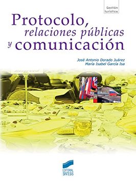 Protocolo, relaciones públicas y comunicación (Gestión turística)