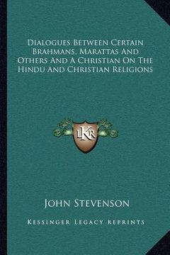 portada dialogues between certain brahmans, marattas and others and a christian on the hindu and christian religions (en Inglés)